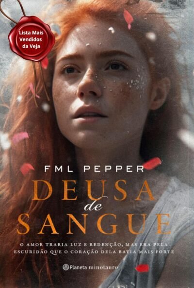 DEUSA DE SANGUE (livro 1 de 3) Romantasia : Ela é luz. Ele, escuridão. Mas os dois juntos...